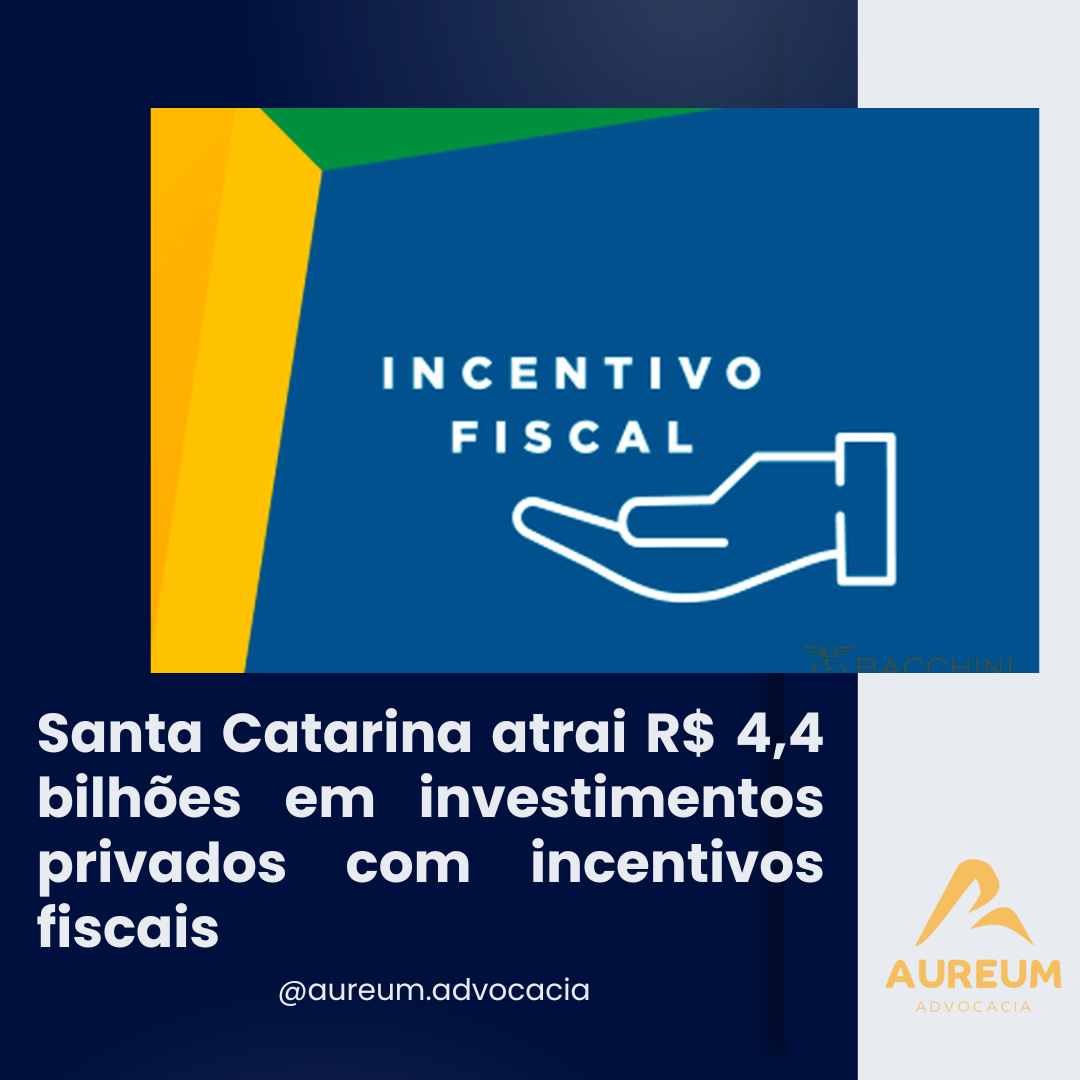 Santa Catarina atrai R$ 4,4 bilhões em investimentos privados com incentivos fiscais