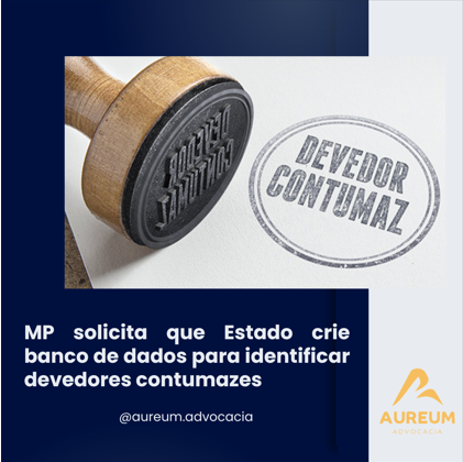MP solicita que Estado crie banco de dados para identificar devedores contumazes