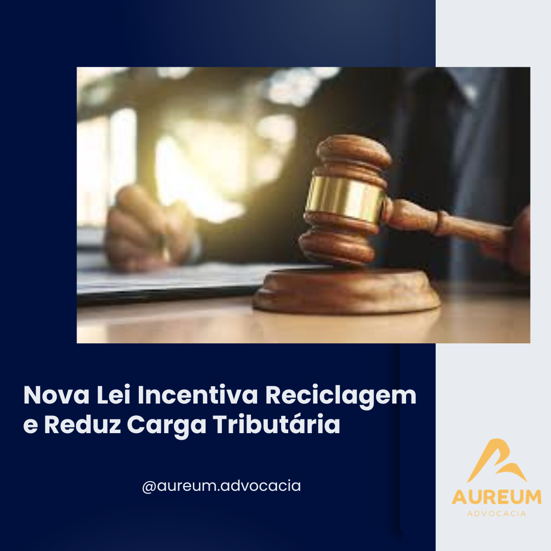 Nova Lei Incentiva Reciclagem e Reduz Carga Tributária