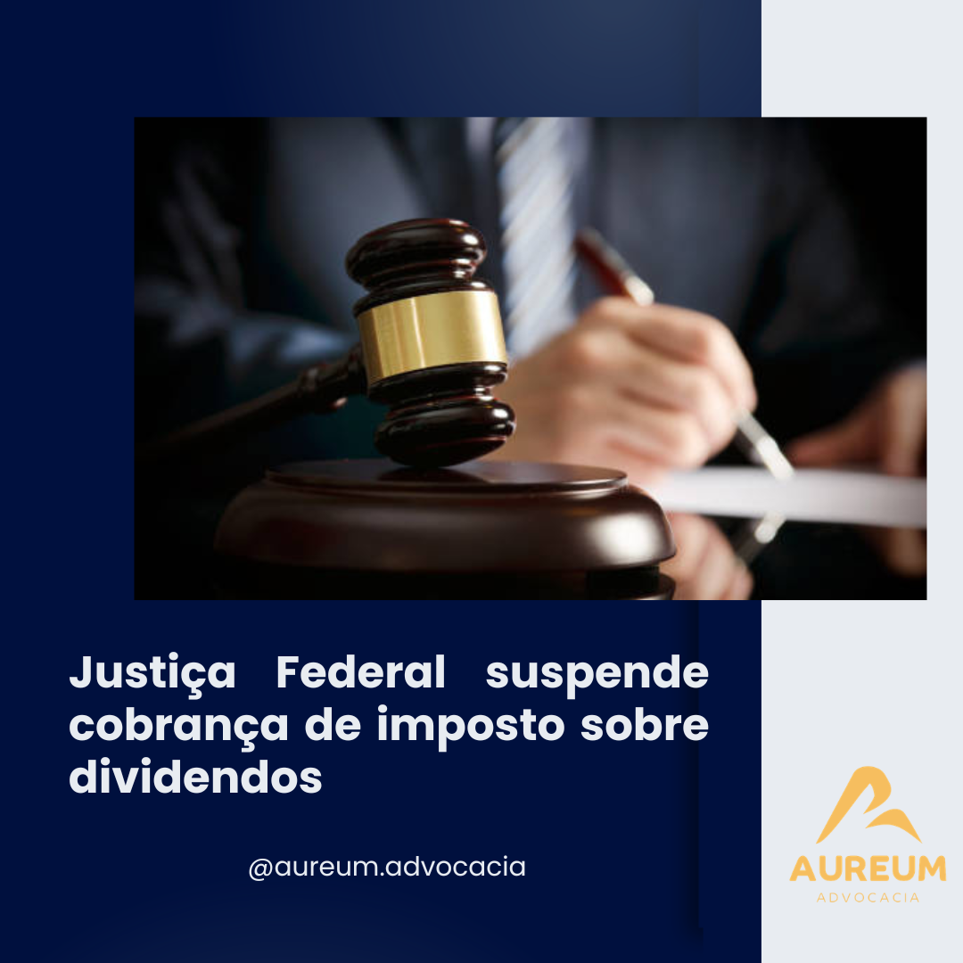 Justiça Federal suspende cobrança de imposto sobre dividendos