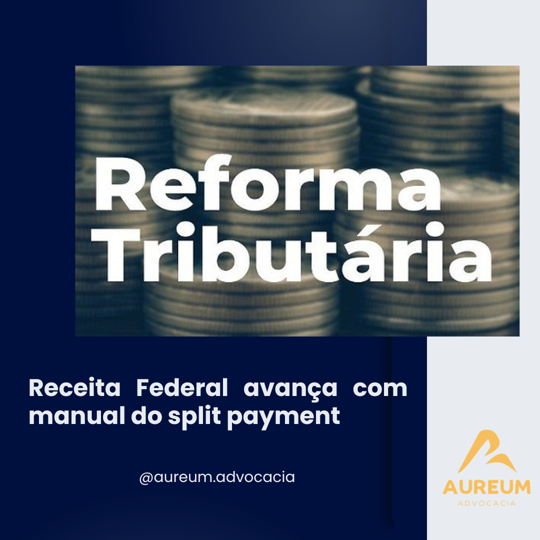 Receita Federal avança com manual do split payment