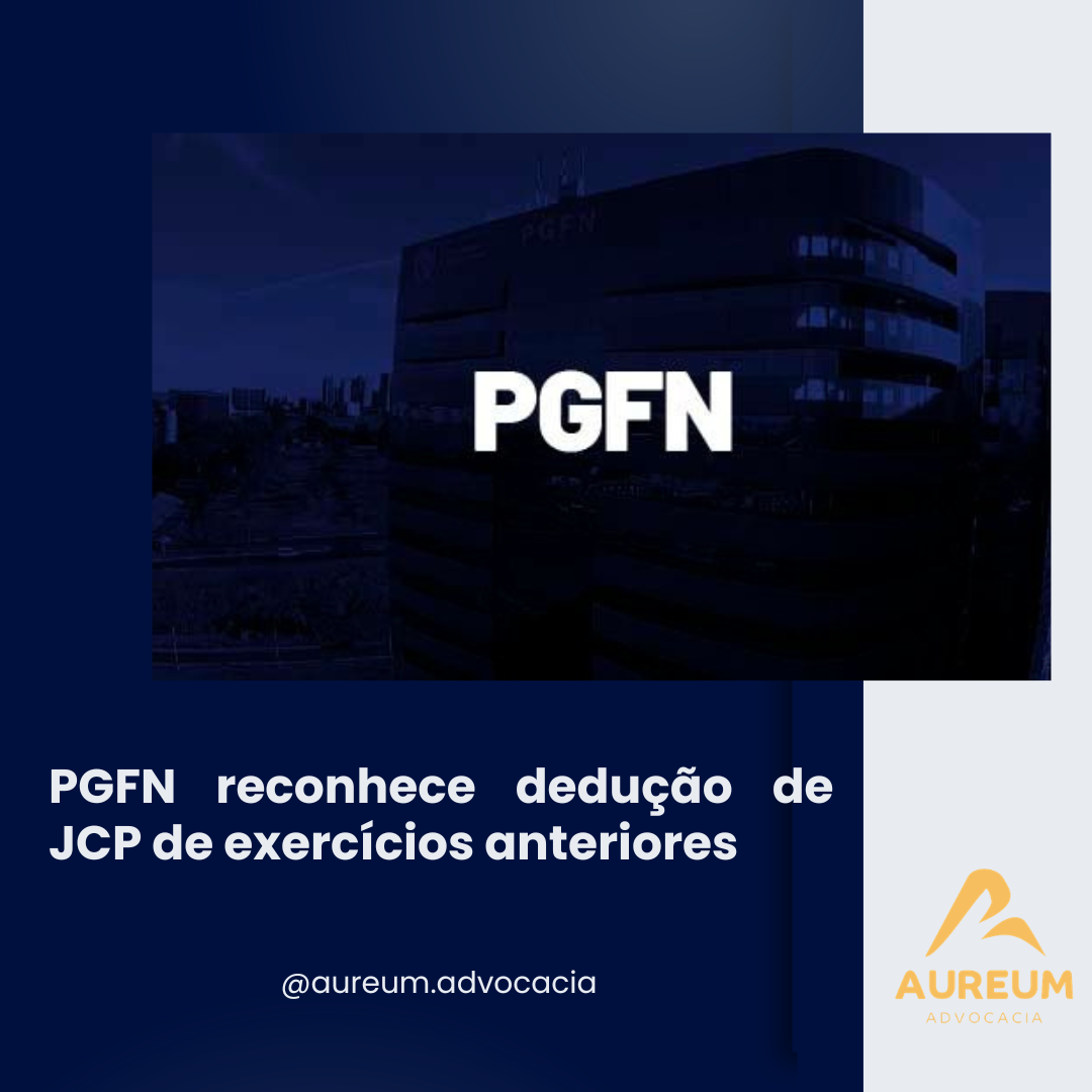 PGFN reconhece dedução de JCP de exercícios anteriores