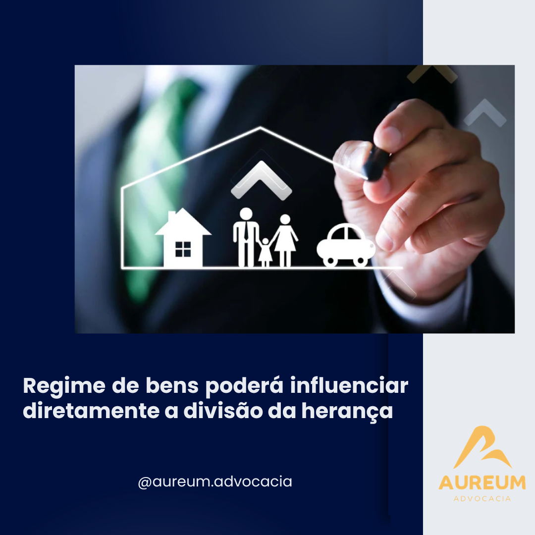 Regime de bens poderá influenciar diretamente a divisão da herança