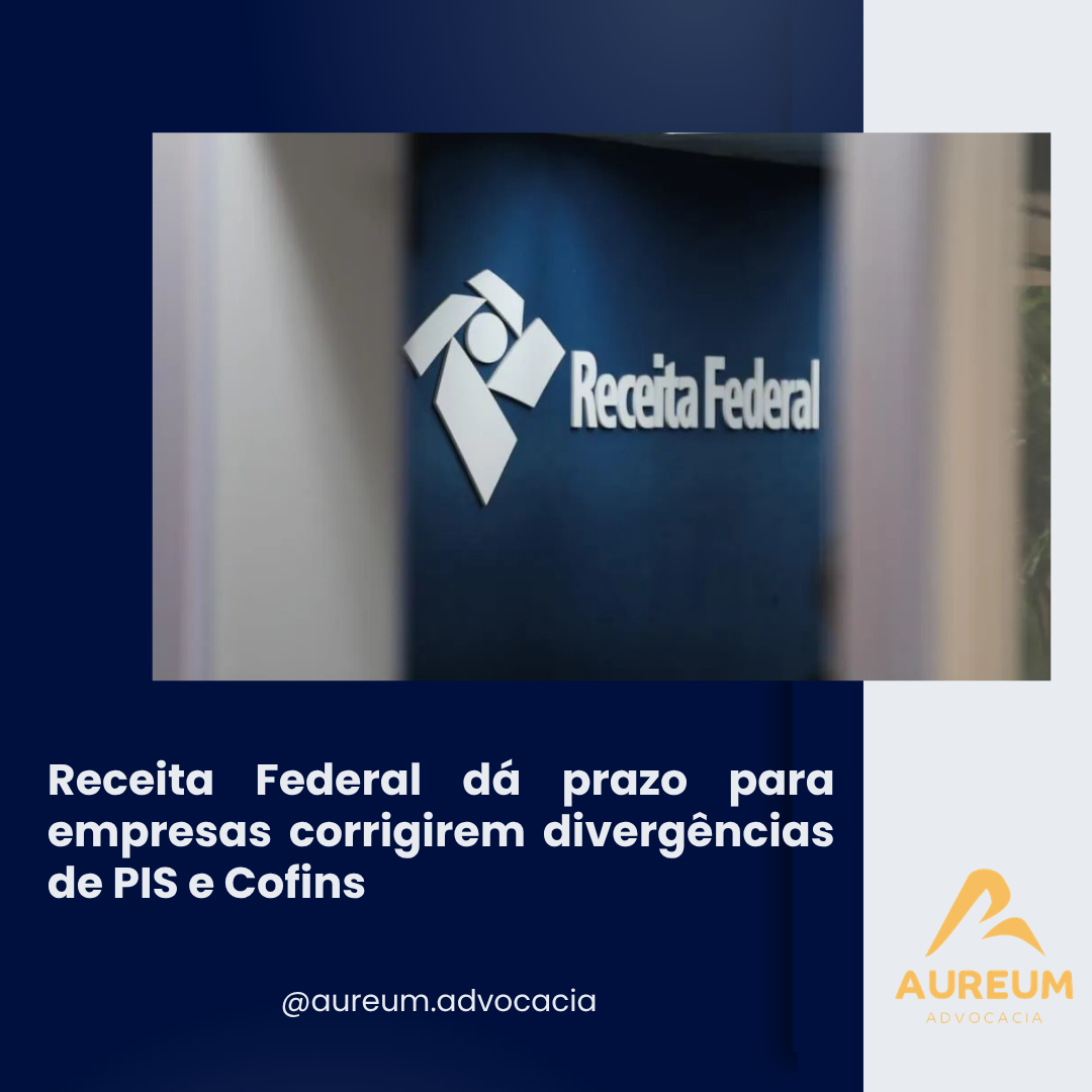 Receita Federal dá prazo para empresas corrigirem divergências de PIS e Cofins