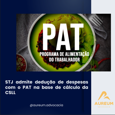 STJ admite dedução de despesas com o PAT na base de cálculo da CSLL