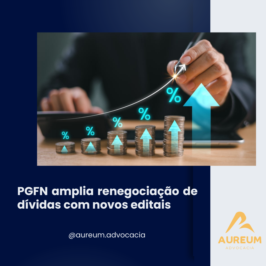PGFN amplia renegociação de dívidas com novos editais
